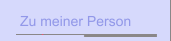 Zu meiner Person